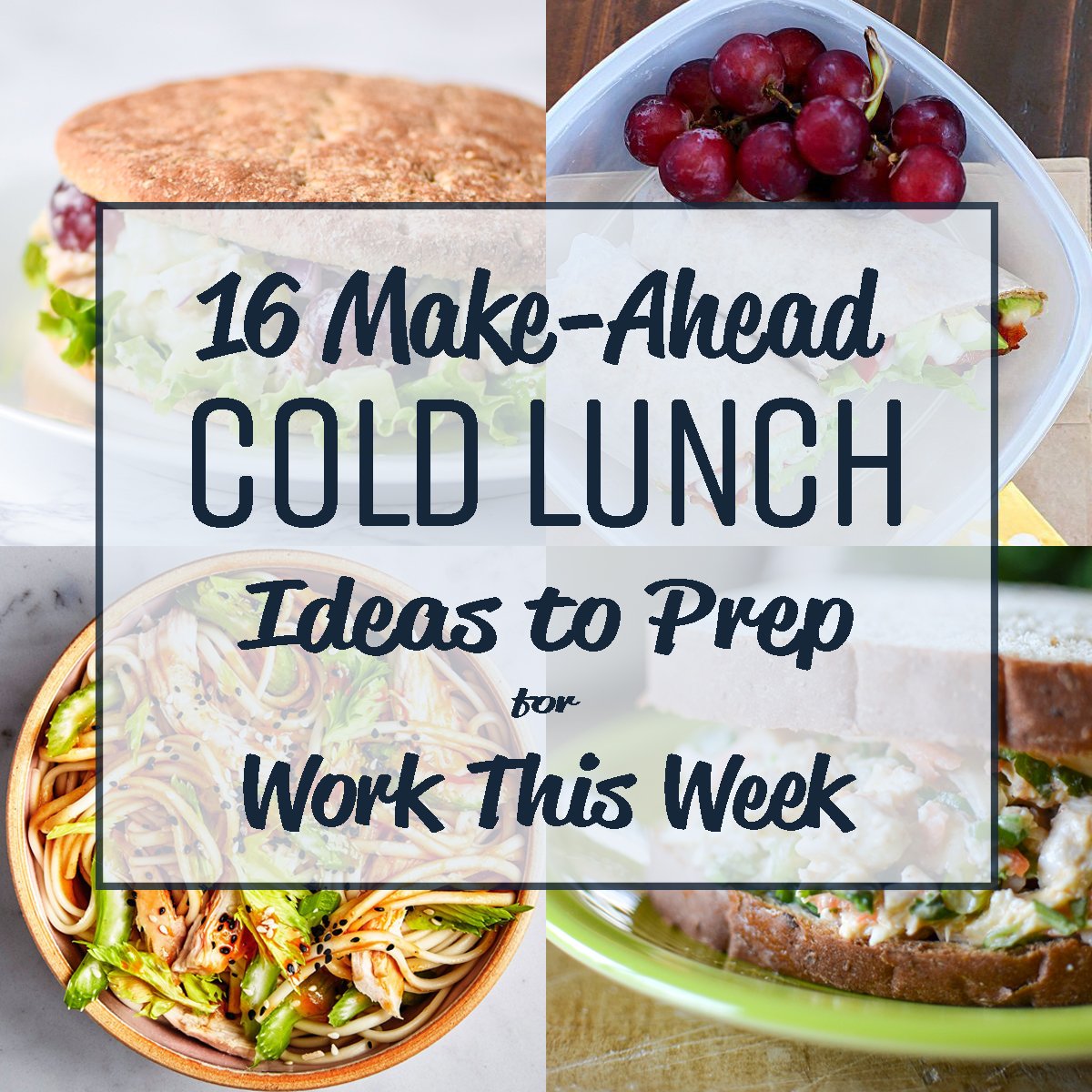 16 MakeAhead Cold Lunch Ideas to Prep for Work This Week