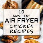 cover photo for must try air fryer chicken recipes